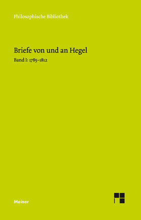 Hegel / Hoffmeister |  Briefe von und an Hegel. Band 1 | eBook | Sack Fachmedien