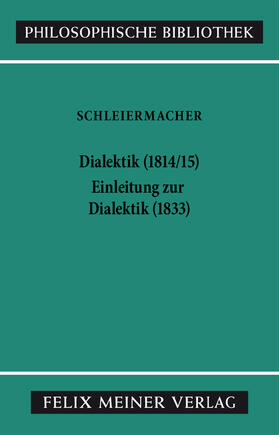 Schleiermacher / Arndt |  Dialektik (1814/15). Einleitung zur Dialektik (1833) | eBook | Sack Fachmedien