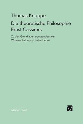 Knoppe |  Die theoretische Philosophie Ernst Cassirers | eBook | Sack Fachmedien