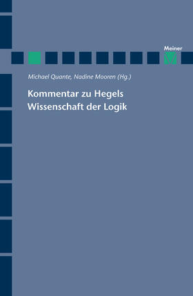 Quante / Mooren |  Kommentar zu Hegels Wissenschaft der Logik | eBook | Sack Fachmedien