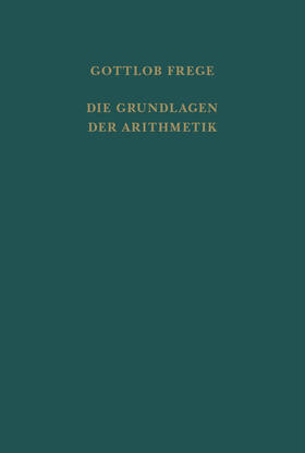 Frege / Thiel |  Die Grundlagen der Arithmetik | eBook | Sack Fachmedien