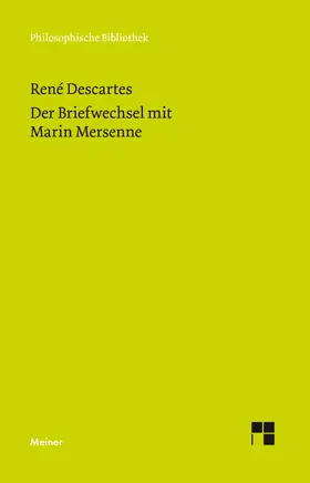 Descartes / Wohlers / Mersenne |  Der Briefwechsel mit Marin Mersenne | Buch |  Sack Fachmedien