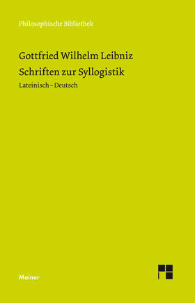 Leibniz / Lenzen |  Schriften zur Syllogistik | Buch |  Sack Fachmedien