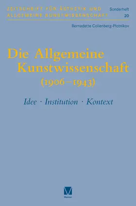 Collenberg-Plotnikov |  Die Allgemeine Kunstwissenschaft (1906-1943). Band 1 | Buch |  Sack Fachmedien