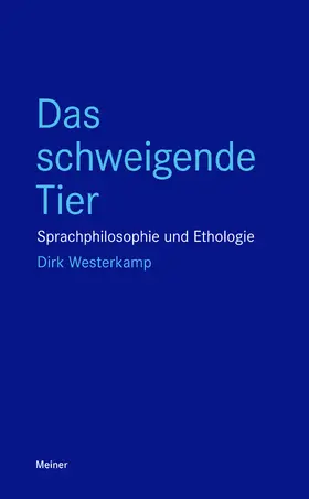 Westerkamp | Das schweigende Tier | Buch | 978-3-7873-3700-2 | sack.de