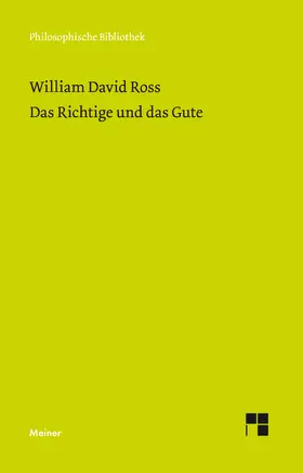 Ross / Schwind / Goebel |  Das Richtige und das Gute | Buch |  Sack Fachmedien