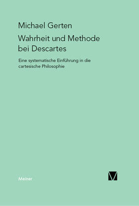 Gerten |  Wahrheit und Methode bei Descartes | eBook | Sack Fachmedien