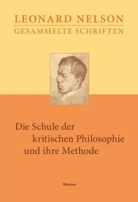 Nelson |  Die Schule der kritischen Philosophie und ihre Methode | eBook | Sack Fachmedien