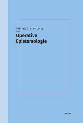 Gramelsberger | Operative Epistemologie | Buch | 978-3-7873-3899-3 | sack.de