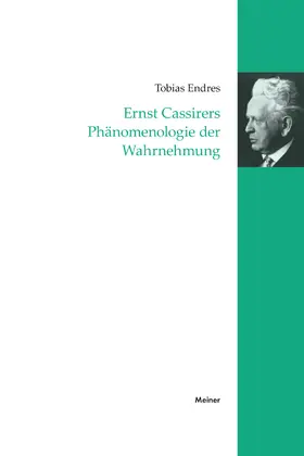 Endres |  Ernst Cassirers Phänomenologie der Wahrnehmung | eBook | Sack Fachmedien