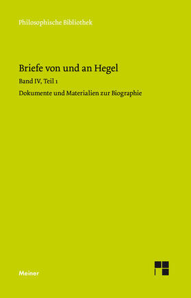 Hegel / Hoffmeister / Nicolin |  Briefe von und an Hegel / Briefe von und an Hegel. Band 4, Teil 1 | Buch |  Sack Fachmedien