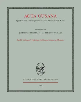 Helmrath / Woelki |  Acta Cusana. Quellen zur Lebensgeschichte des Nikolaus von Kues. Band II, Lieferung 7 | Buch |  Sack Fachmedien