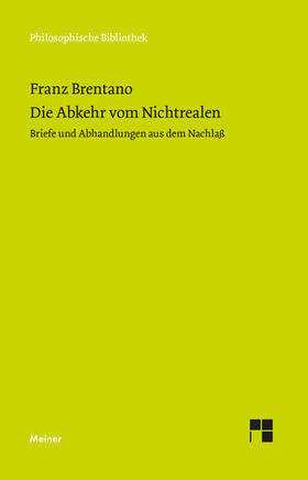 Brentano / Mayer-Hillebrand |  Die Abkehr von Nichtrealen | Buch |  Sack Fachmedien