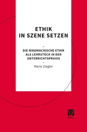 Ziegler |  Ethik in Szene setzen | eBook | Sack Fachmedien