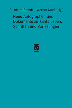 Brandt / Stark |  Neue Autographen und Dokumente zu Kants Leben, Schriften und Vorlesungen | Buch |  Sack Fachmedien