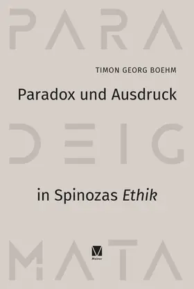 Boehm |  Paradox und Ausdruck in Spinozas »Ethik« | Buch |  Sack Fachmedien