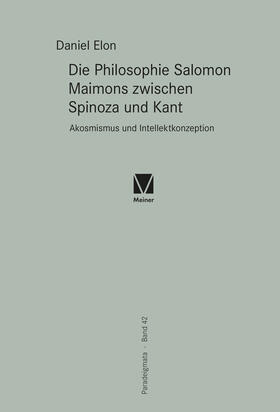 Elon |  Die Philosophie Salomon Maimons zwischen Spinoza und Kant | Buch |  Sack Fachmedien