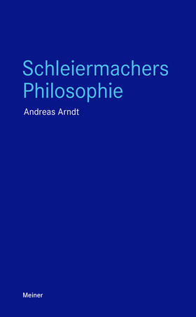 Arndt |  Schleiermachers Philosophie | Buch |  Sack Fachmedien