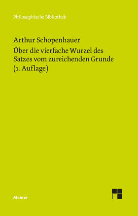 Schopenhauer / d'Alfonso |  Über die vierfache Wurzel des Satzes vom zureichenden Grunde | Buch |  Sack Fachmedien