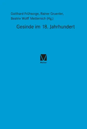 Frühsorge / Gruenter / Wolff-Metternich |  Gesinde im 18. Jahrhundert | Buch |  Sack Fachmedien