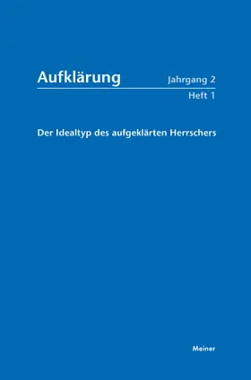 Birtsch |  Der Idealtyp des aufgeklärten Herrschers | Buch |  Sack Fachmedien