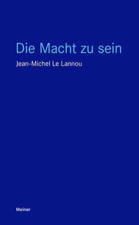 Le Lannou |  Die Macht zu sein | Buch |  Sack Fachmedien