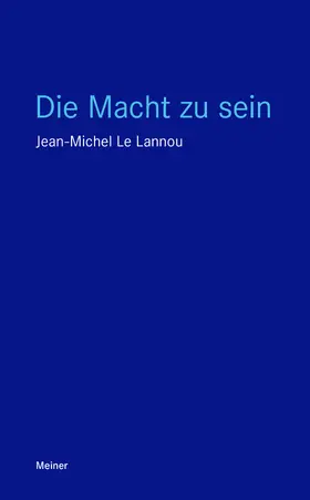 Le Lannou |  Die Macht zu sein | eBook | Sack Fachmedien