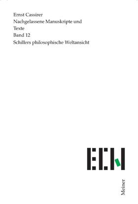 Cassirer / Fingerhut |  Schillers philosophische Weltansicht | eBook | Sack Fachmedien