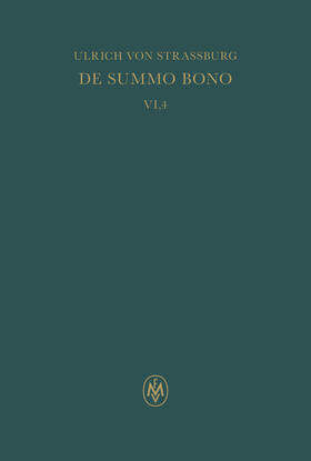 Sturlese |  De summo bono, liber VI, tractatus 4, 16 – 5, 1. Index rerum notabilium | Buch |  Sack Fachmedien