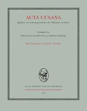 Helmrath / Woelki |  Acta Cusana. Quellen zur Lebensgeschichte des Nikolaus von Kues. Band III, Lieferung 2 | Buch |  Sack Fachmedien