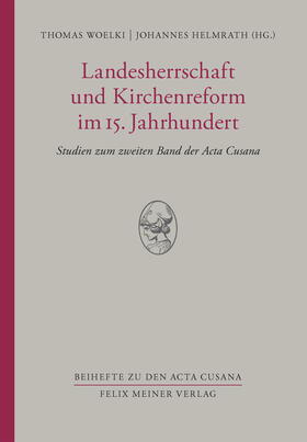 Woelki / Helmrath |  Landesherrschaft und Kirchenreform im 15. Jahrhundert | Buch |  Sack Fachmedien