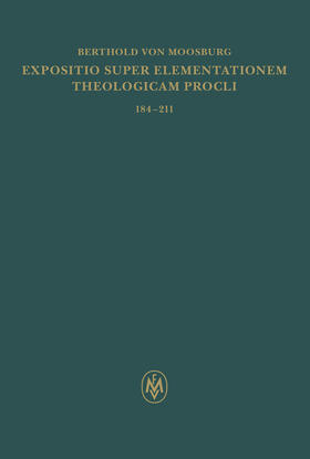 Sturlese / Punzi |  Expositio super Elementationem theologicam Procli. Propositiones 184¿211 | Buch |  Sack Fachmedien