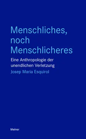 Esquirol |  Menschliches, noch Menschlicheres | eBook | Sack Fachmedien