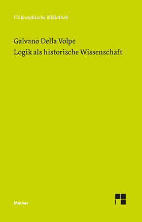 Della Volpe / Noll |  Logik als historische Wissenschaft | Buch |  Sack Fachmedien