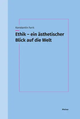 Funk |  Ethik - ein ästhetischer Blick auf die Welt | Buch |  Sack Fachmedien