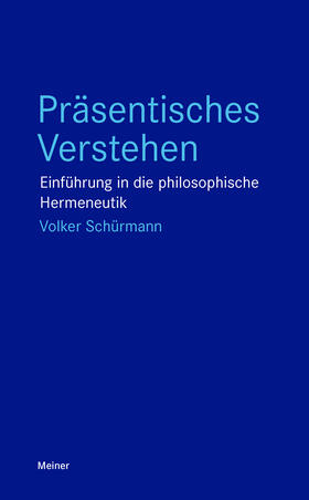 Schürmann |  Präsentisches Verstehen | Buch |  Sack Fachmedien
