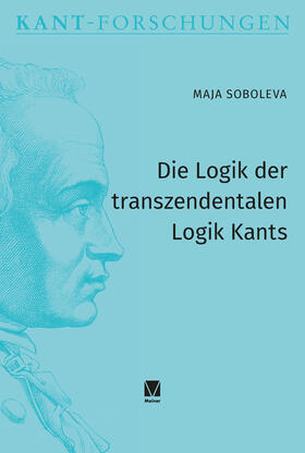 Soboleva |  Die Logik der transzendentalen Logik Kants | Buch |  Sack Fachmedien