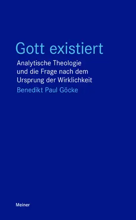 Göcke |  Gott existiert | eBook | Sack Fachmedien