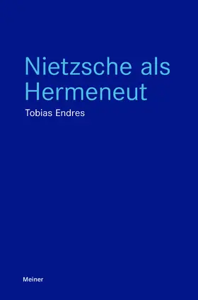 Endres |  Nietzsche als Hermeneut | Buch |  Sack Fachmedien