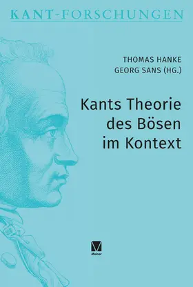 Hanke / Sans |  Kants Theorie des Bösen im Kontext | Buch |  Sack Fachmedien