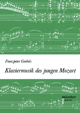 Goebels / Irmer |  Klaviermusik des jungen Mozart | Buch |  Sack Fachmedien