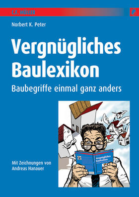 Peter |  Vergnügliches Baulexikon | Buch |  Sack Fachmedien