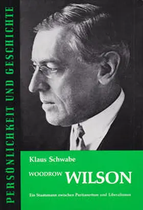 Schwabe / Franz |  Woodrow Wilson | Buch |  Sack Fachmedien