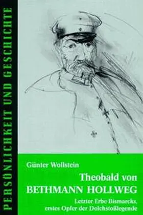 Wollstein / Junker |  Theobald von Bethmann Hollweg | Buch |  Sack Fachmedien