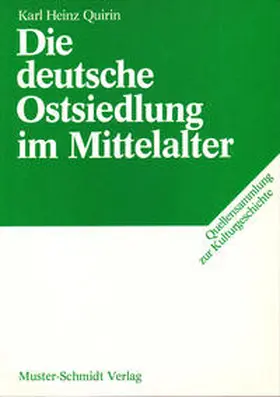 Quirin / Treue |  Die deutsche Ostsiedlung im Mittelalter | Buch |  Sack Fachmedien