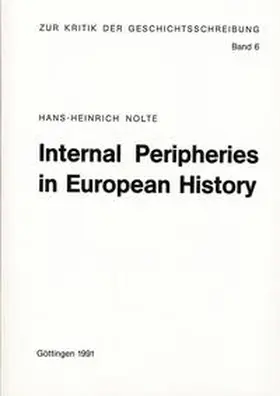 Nolte / Druzhinina / Ellis |  Internal Peripheries in European History | Buch |  Sack Fachmedien