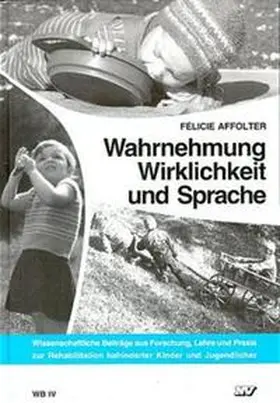 Affolter / Schulte / Katein |  Wahrnehmung, Wirklichkeit und Sprache | Buch |  Sack Fachmedien