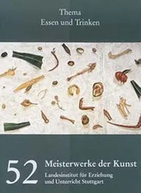 Landesinstitut f. Erziehung u. Unterricht Stgt. / Landesinstitut f. Erziehung u. Unterricht Stuttgart mit Unterstützung d. Kultusministeriums BW |  Meisterwerke der Kunst / Kunstmappe Folge 52/2004 | Sonstiges |  Sack Fachmedien