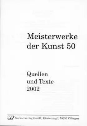 Behringer / Borstorff / Fischer |  Meisterwerke der Kunst / Quellen und Texte 2002 | Buch |  Sack Fachmedien