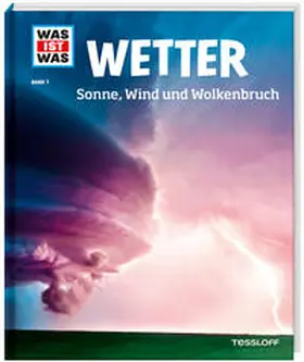 Schwanke |  WAS IST WAS Band 7 Wetter. Sonne, Wind und Wolkenbruch | Buch |  Sack Fachmedien